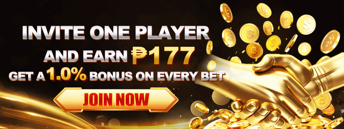 Invite one player and earn ₱177 - 1.0% bonus on every bet